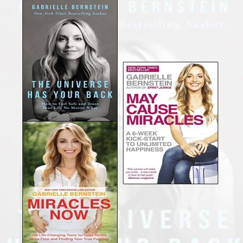Gabrielle Bernstein 3 Books Collection Set - The Universe Has Your Back,Miracles Now,May Cause Miracles
