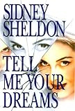 Hardcover Tell Me Your Dreams by Sidney Sheldon (1998-08-25) Book
