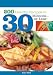 200 Healthy Recipes in 30 Minutes--or Less! by Robyn Webb