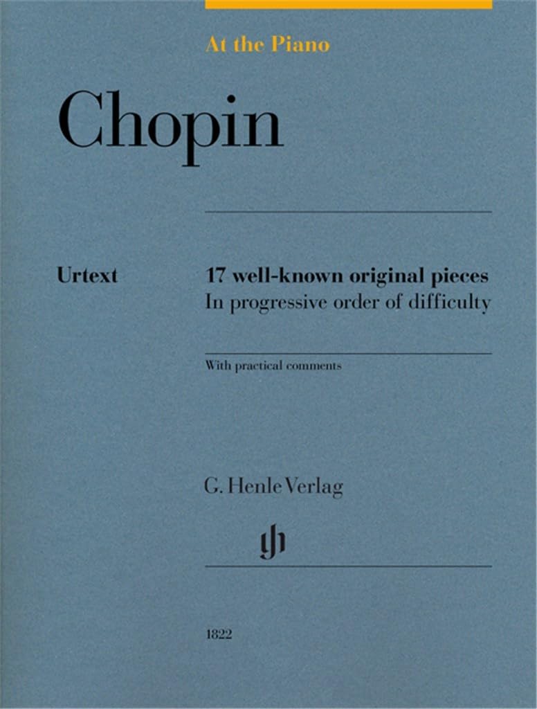 At the Piano - Chopin: 17 well-known original pieces - Piano - Score - (HN 1822): 17 well-known original pieces in progressive order of difficulty with practical comments