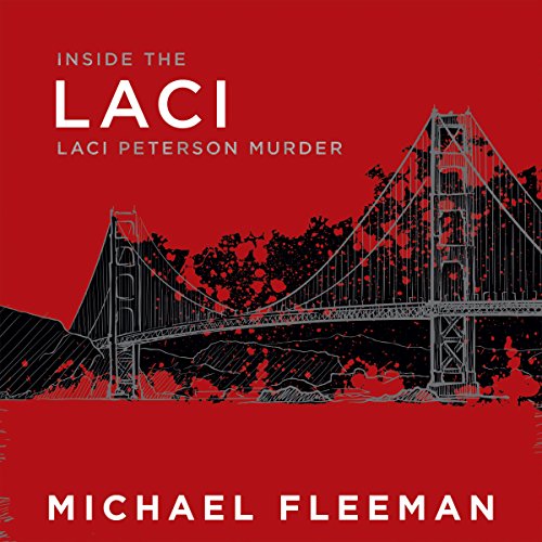 [R.E.A.D] Laci: Inside the Laci Peterson Murder<br />[Z.I.P]