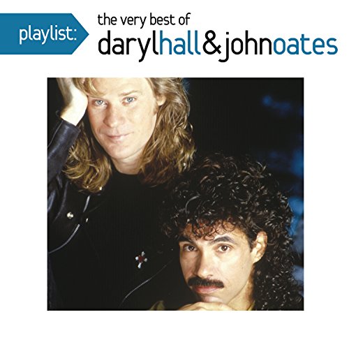 Playlist: The Very Best Of Daryl Hall & John Oates