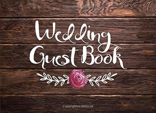 Wedding Guest Book: Rustic Wood Wedding Guest Book with Watercolor Flower, Small Blank Lined Journal 8.25"x6", 150 Pages Paperback – February 8, 2019