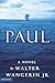 Paul: A Novel