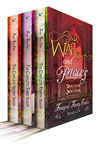 War and Pieces: Seasons 2-4 (Frayed Fairy Tales)