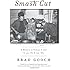 Smash Cut: A Memoir of Howard & Art & the '70s & the '80s