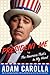 President Me: The America That's in My Head - Book by Adam Carolla