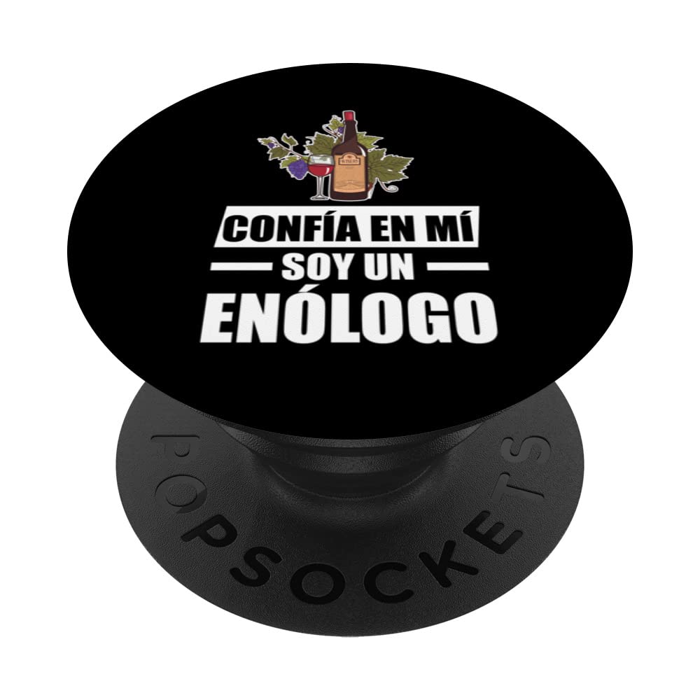 Confia En Mi Soy Un Enologo Bebedor Vino Amante Del Vino PopSockets Swappable PopGrip
