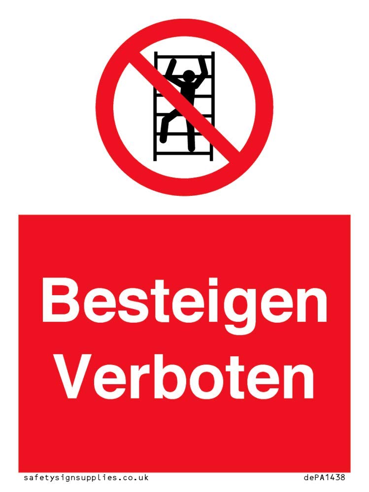 Hinweisschild „Besteigen Verboten“ – Wetterfeste Beschilderung Für Baustellen & Notfalltreppen