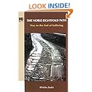 The Noble Eightfold Path: Way to the End of Suffering