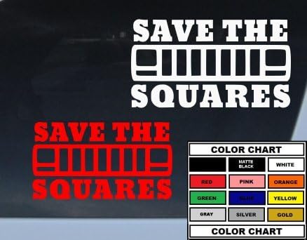 GET 2 SAVE THE SQUARES 7 and 8 inch vinyl decal 11 COLOR CHOICES xj mj yj jeep car truck