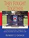 They Fought Together: A Photographic Tribute to Redcatchers of the 199th LIB by Robert Gouge