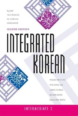 Integrated Korean Int. 2-Text, 2nd Ed. (Klear Textbooks in Korean Language)