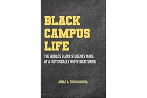 Black Campus Life: The Worlds Black Students Make at a Historically White Institution (SUNY Press Open Access)