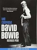 The Complete David Bowie (Revised and Updated 2016 Edition) The Complete David Bowie (Revised and Updated 2016 Edition)