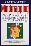 Mindmapping: Your Personal Guide to Exploring Creativity and Problem-Solving