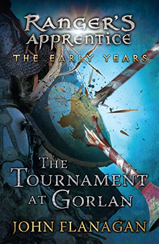 The Tournament at Gorlan (Ranger's Apprentice: The Early Years)