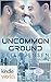 Memories with The Breakfast Club: Uncommon Ground (Kindle Worlds) (Aliens in New York Book 1)