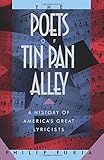 The Poets of Tin Pan Alley: A History of America's Great Lyricists (Oxford Paperbacks)