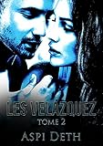 Les Velázquez Tome 2 (French Edition) by Aspi Deth