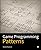 Game Programming Patterns 
