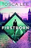 Firstborn: A Novel (Descendants of the House of Bathory Book 2) by Tosca Lee