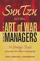 Sun Tzu - The Art of War for Managers: 50 Strategic Rules Updated for Today's Business Sun Tzu - The Art of War for Managers: 50 Strategic Rules Updated for Today's Business