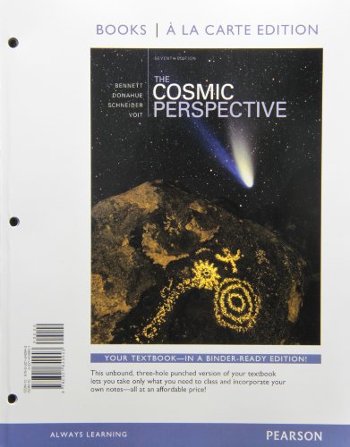 Cosmic Perspective, The, Books a la Carte Edition (7th Edition) Cosmic Perspective, The, Books a la Carte Edition (7th Edition)