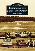 Tonawanda and North Tonawanda: 1940-1960 (Images of America)