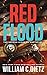 Red Flood (Winds of War Book 2) by William C. Dietz