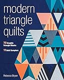 Modern Triangle Quilts: 70 Graphic Triangle Blocks • 11 Bold Samplers Modern Triangle Quilts: 70 Graphic Triangle Blocks • 11 Bold Samplers