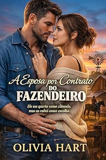 Livro A Esposa por Contrato do Fazendeiro: Ele Me Queria Como Cláusula, Mas Eu Voltei Como Escolha