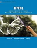 TIPERs: Sensemaking Tasks for Introductory Physics (Pearson Series in Educational Innovation: Student Resources for Physics)