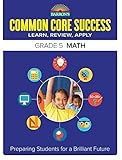 Barron's Common Core Success Grade 5 Math: Preparing Students for a Brilliant Future