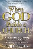 When God Builds a Church: 10 Principles for Growing a Dynamic Church