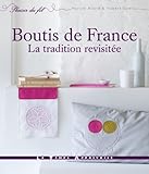 Boutis de France - La tradition revisitée (Plaisir du fil) (French Edition) by 