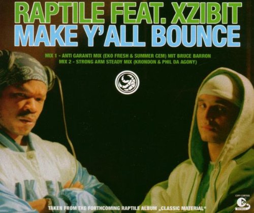 Make Y All Bounce Raptile Feat Xzibit Amazon De Musik make y all bounce