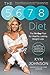 The 5-6-7-8 Diet: The 14-Day Plan for Healthy, Lasting Weight Loss - Book by Kym Johnson