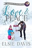 Love & Peace (Holidays in Hallbrook Book 3) by Elsie Davis, Sweet Promise Press