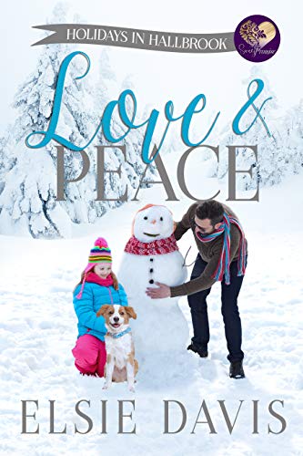 Love & Peace (Holidays in Hallbrook Book 3) by Elsie Davis