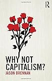 Why Not Capitalism?