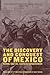 The Discovery And Conquest Of Mexico