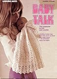 Baby Talk, Tiny Treasures to Knit and Crochet Leaflet 4 by