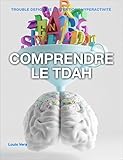 Image de Comprendre le TDAH: Guide pour les parents et les patients (Outils pratiques sur le TDAH t. 1) (French Edition)