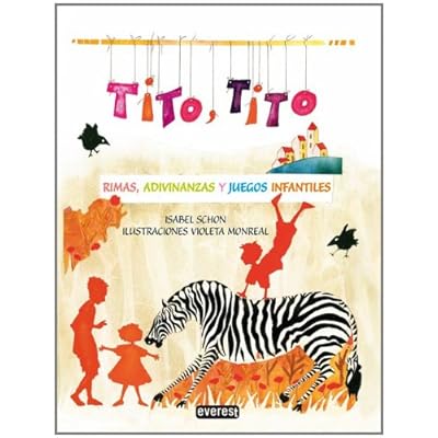 Tito, Tito. Rimas, adivinanzas y juegos infantiles (Rascacielos)