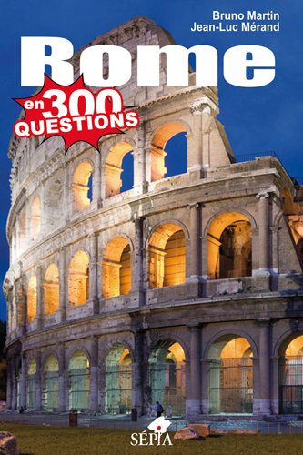 Rome en 300 questions