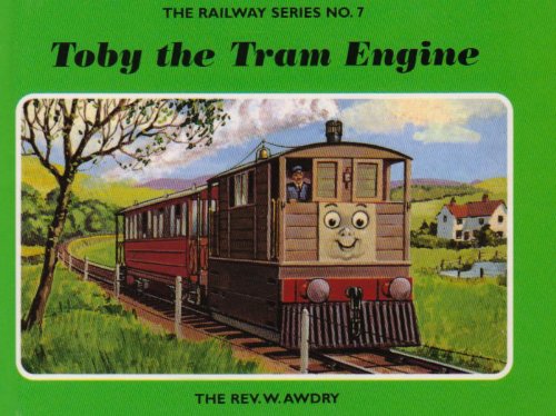 The Railway Series No. 7: Toby the Tram Engine (Classic Thomas the Tank Engine)