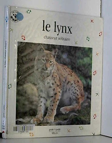 couverture de : LE LYNX CHASSEUR SOLITAIRE