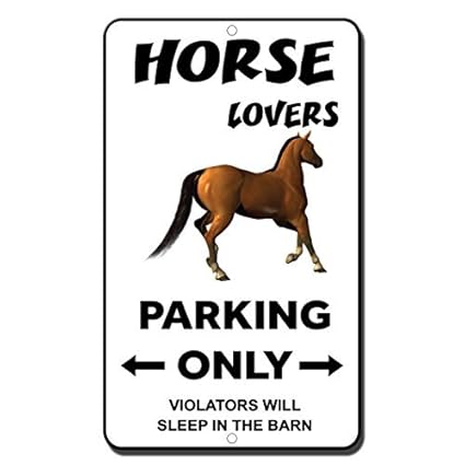 Amazon Com Horse Lovers Parking Only Violators Will Sleep In The