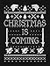 Tstars - Christmas is Coming Ugly Christmas Sweater Sweatshirt Medium Black